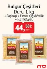 DURU BULGUR ÇEŞİTLERİ 1 KG fiyat ve kampanya bilgisi